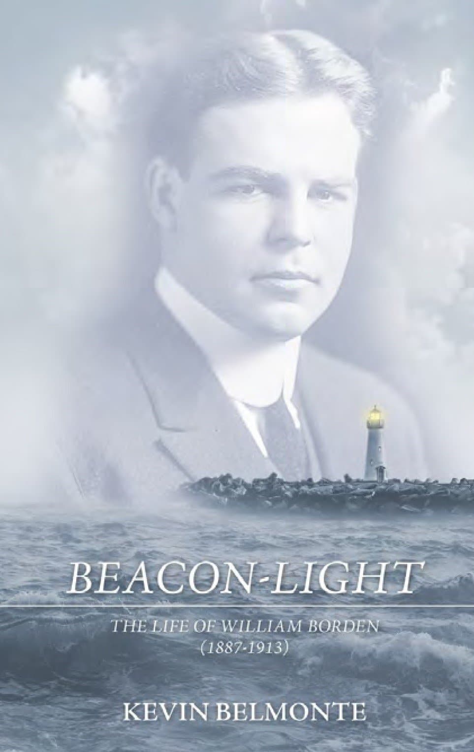 9781527107199-beacon-light-the-life-of-william-borden-1887-1913-kevin-belmonte
