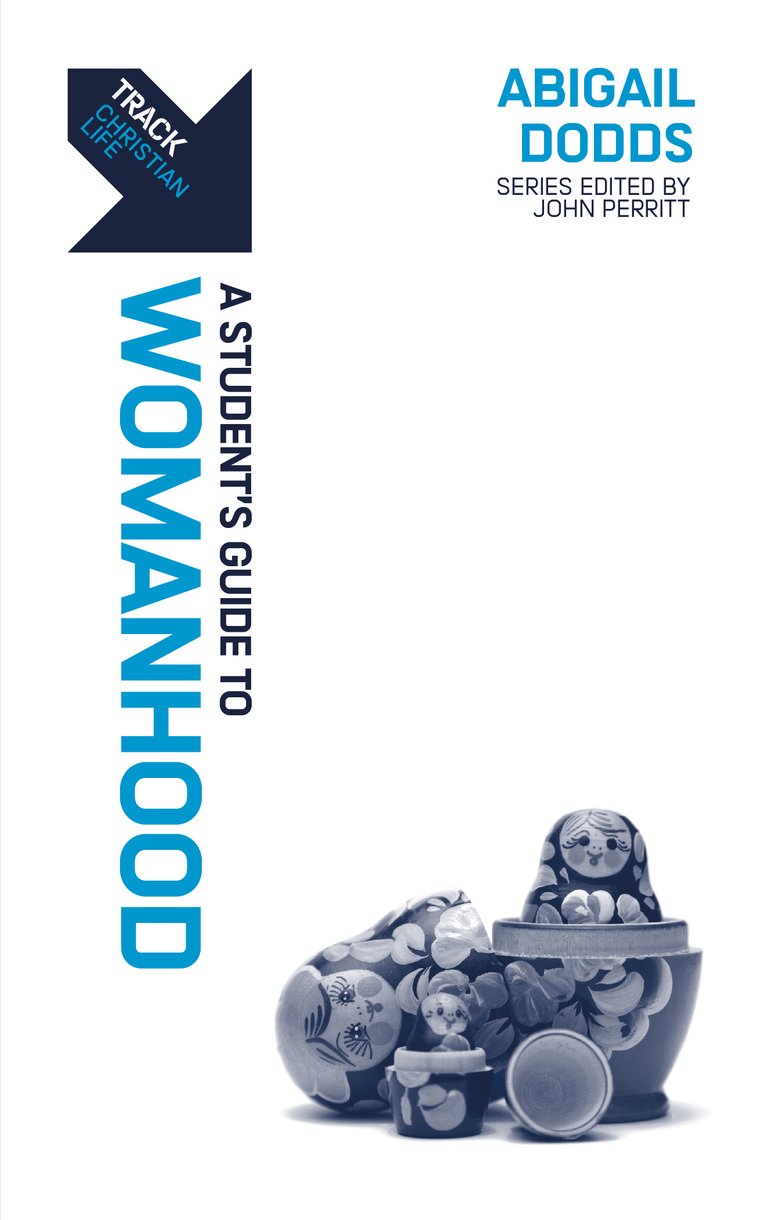 9781527108424-track-womanhood-a-students-guide-to-womanhood-abigail-dodds