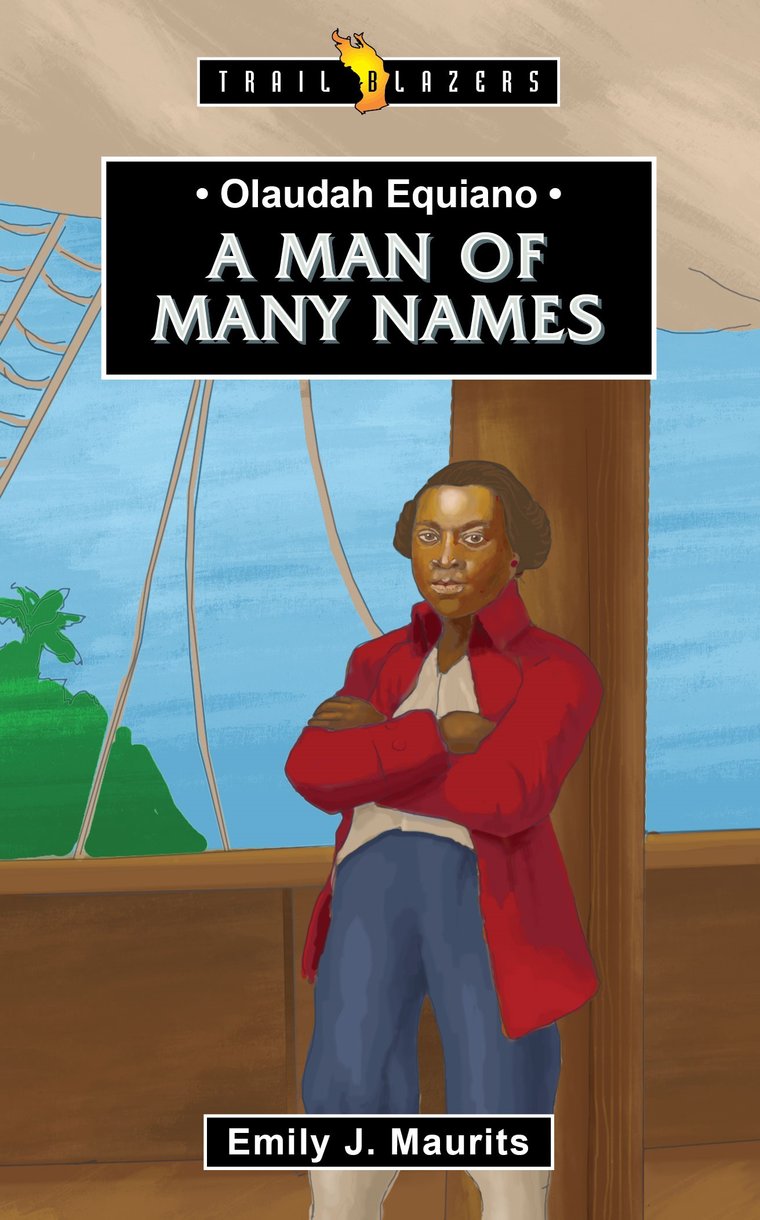 9781527108769-trailblazers-olaudah-equiano-a-man-of-many-names-emily-j-maurits