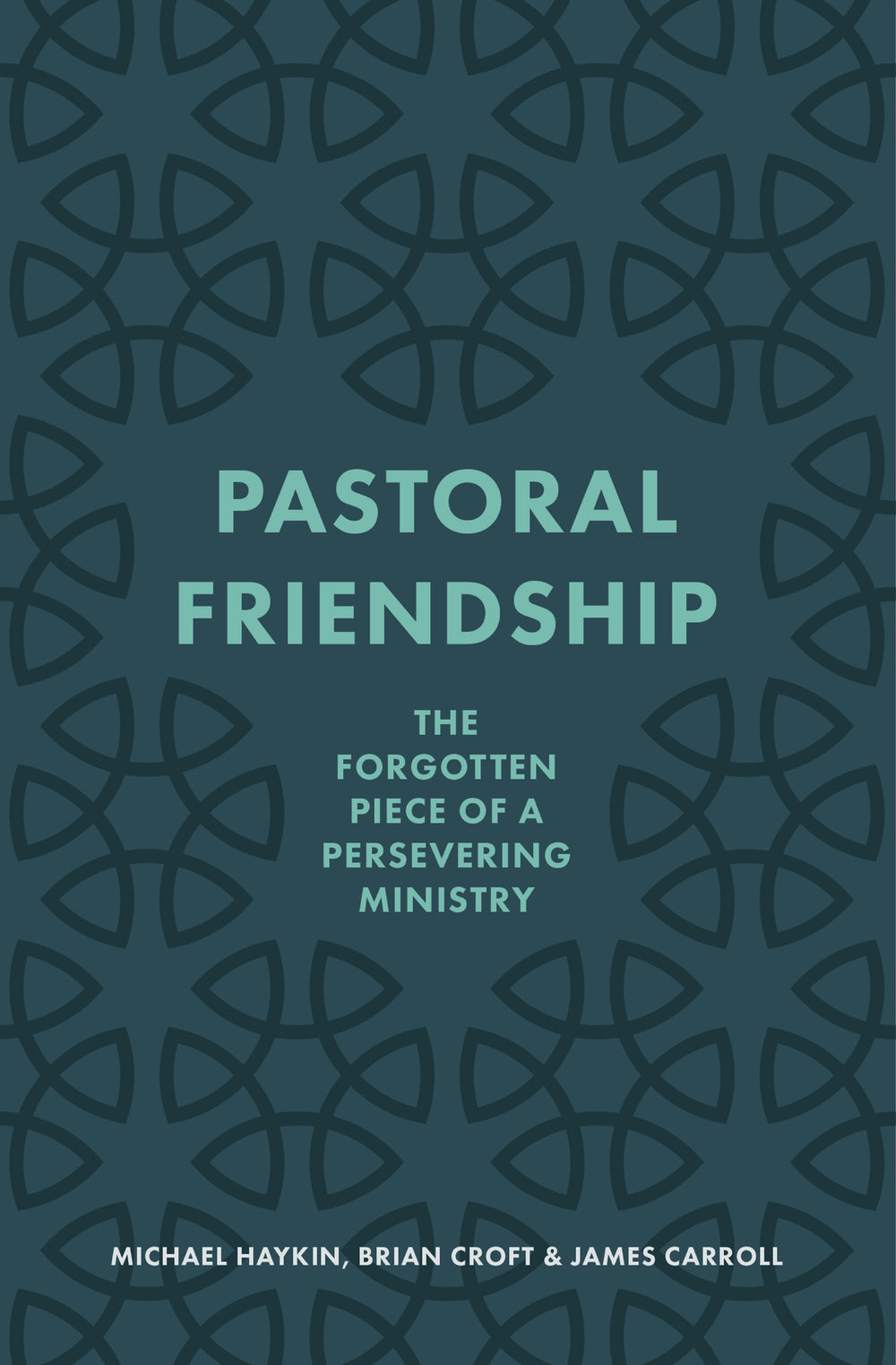 9781527109162-pastoral-friendship-the-forgotten-piece-in-a-persevering-ministry-michael-a-g-haykin