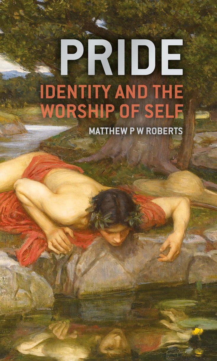 9781527109391-pride-identity-and-the-worship-of-self-matthew-roberts