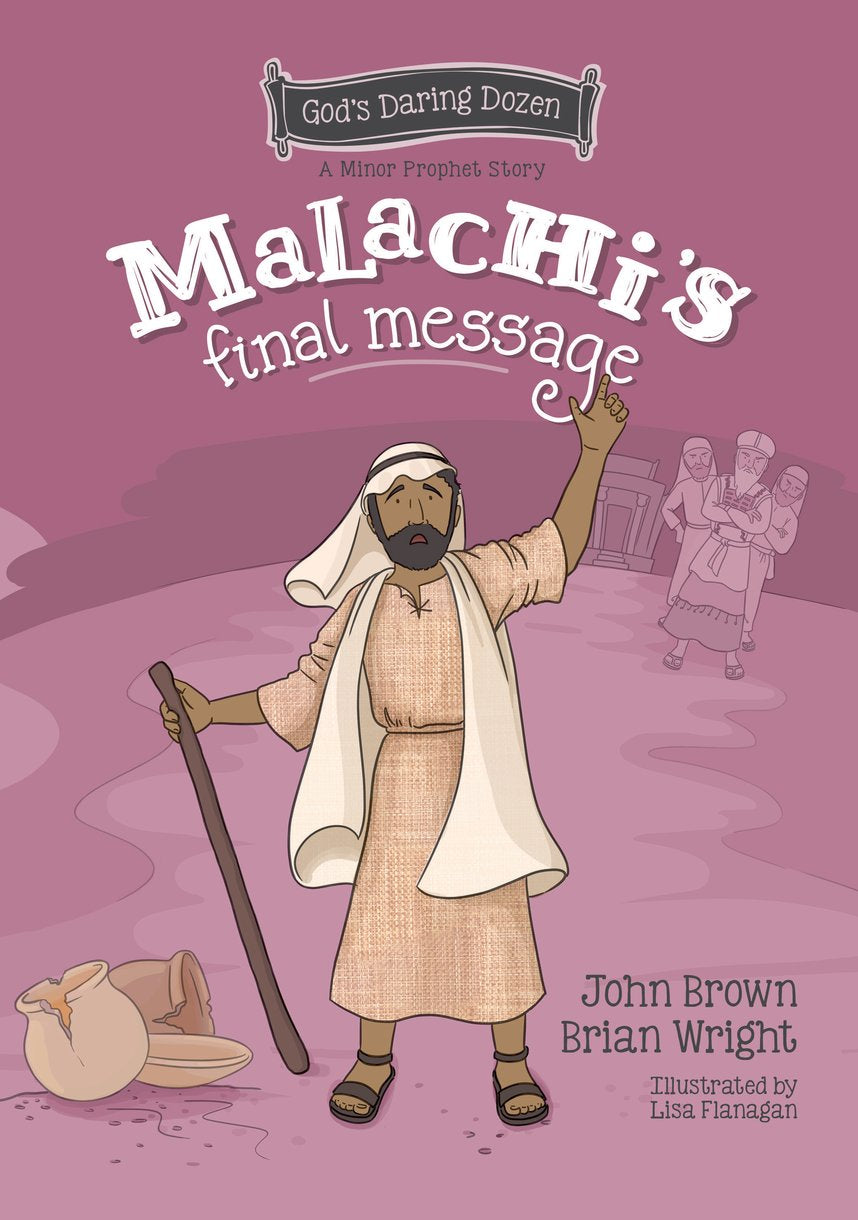 9781527109445-malachis-final-message-the-minor-prophets-book-5-brian-j-wright-john-r-brown