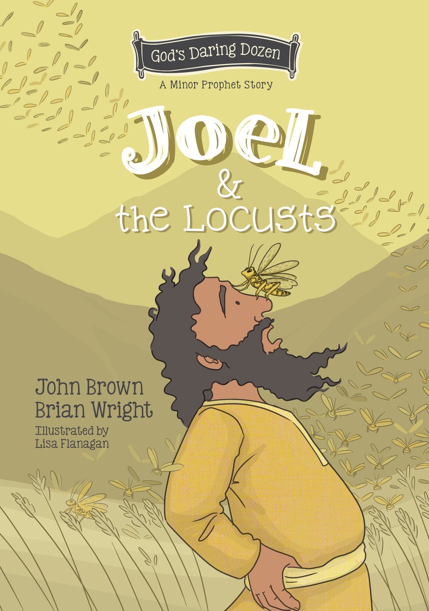 9781527109469-joel-and-the-locusts-the-minor-prophets-book-7-brian-j-wright-john-r-brown
