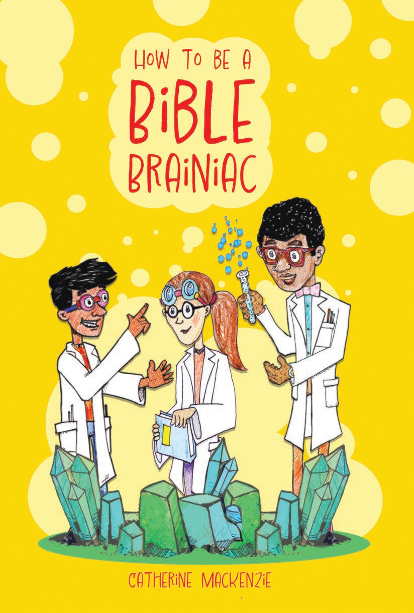 9781527109759-how-to-be-a-bible-brainiac-catherine-mackenzie