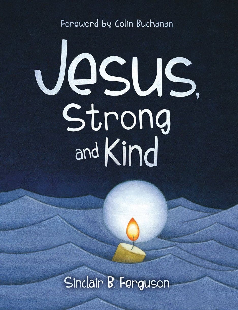 9781527110007-jesus-strong-and-kind-sinclair-b-ferguson
