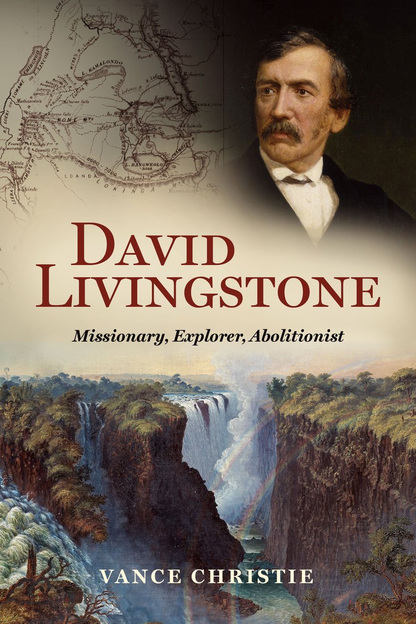 9781527110076-david-livingstone-missionary-explorer-abolitionist-vance-christie