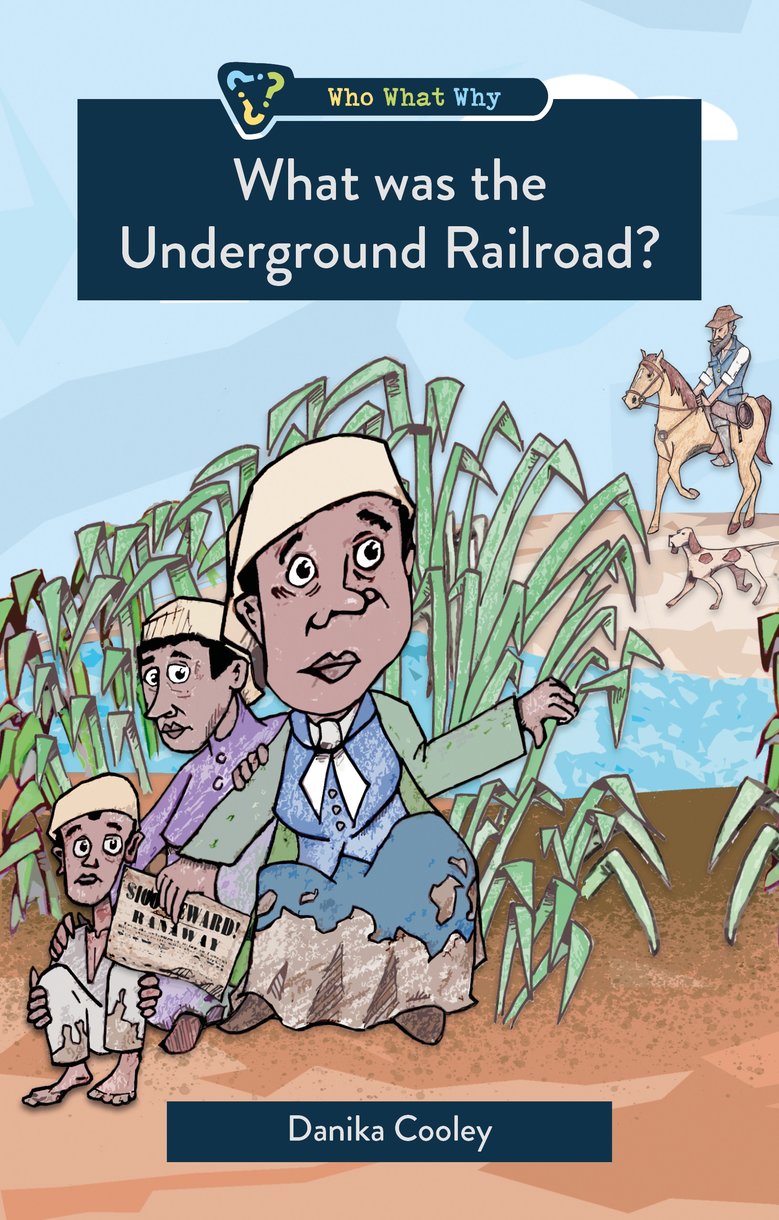 9781527110106-what-was-the-underground-railroad-danika-cooley