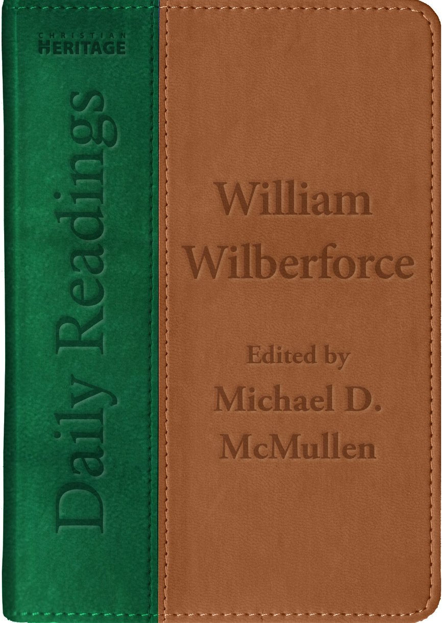 9781527110144-daily-readings-william-wilberforce-william-wilberforce-michael-d-mcmullen-editor