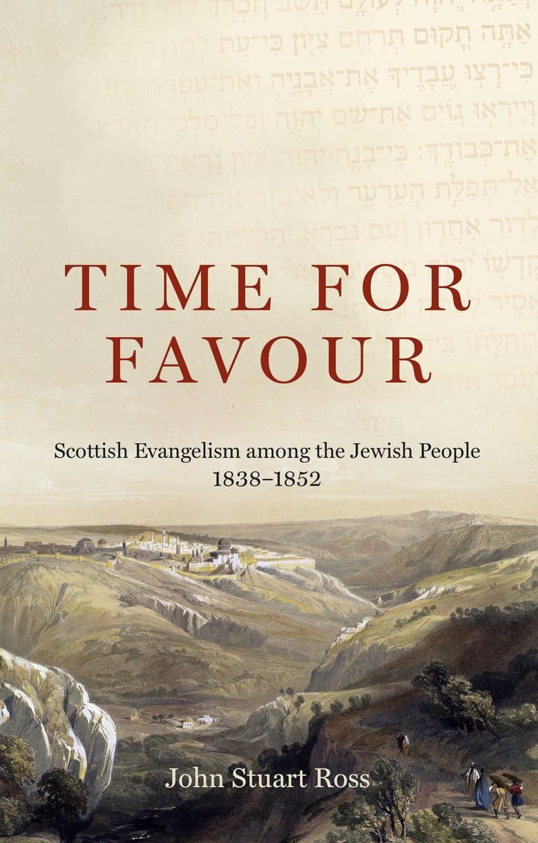9781527111356-time-for-favour-scottish-evangelism-among-the-jewish-people-1838-1852-john-stuart-ross