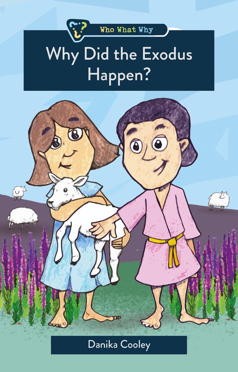 9781527111769-why-did-the-exodus-happen-danika-cooley