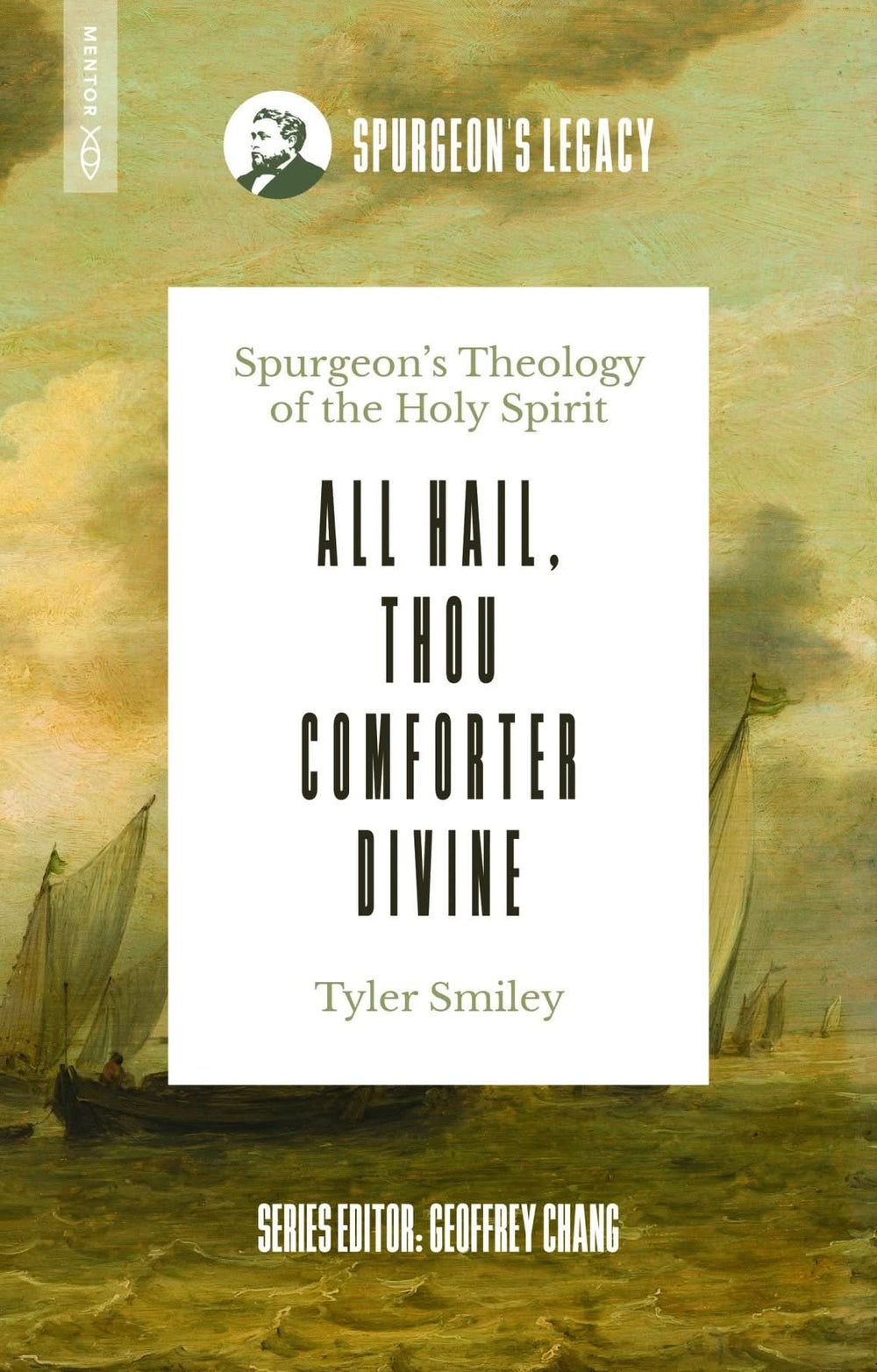 9781527112711-all-hail-thou-comforter-divine-spurgeon_s-theology-of-the-holy-spirit-tyler-h-smiley
