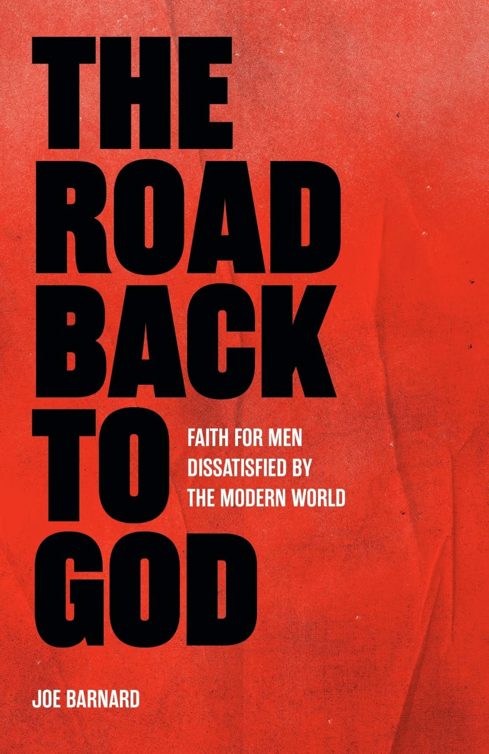 9781527112728-road-back-to-god-the-faith-for-men-dissatisfied-by-the-modern-world-joe-barnard