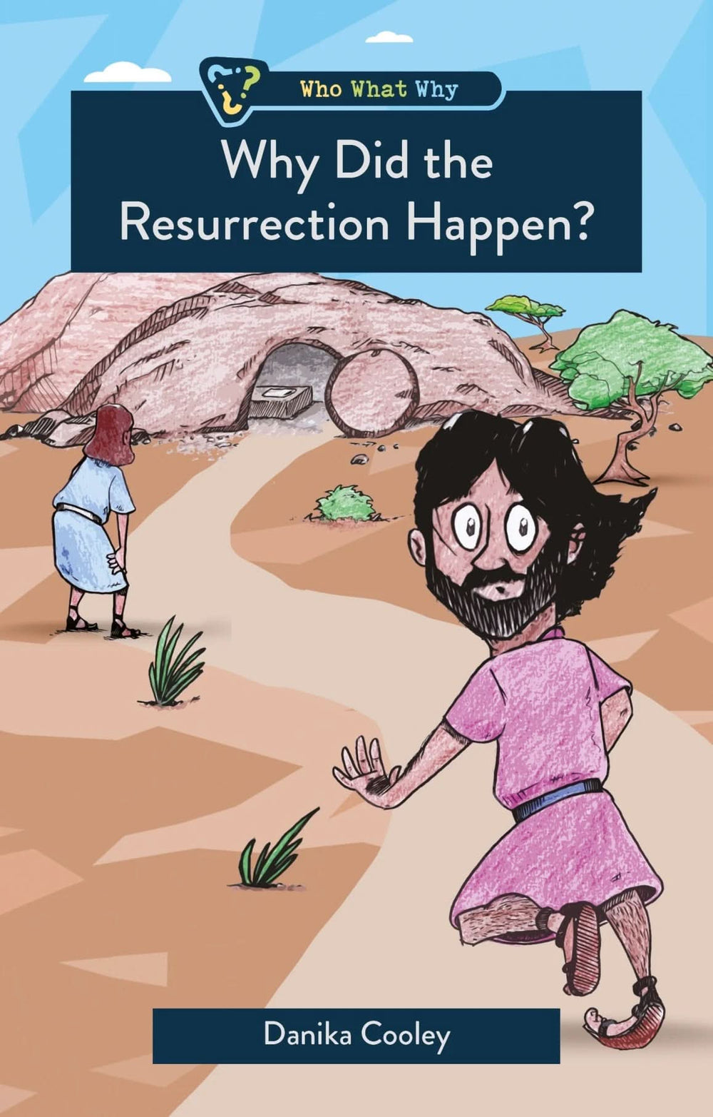 9781527112810-why-did-the-resurrection-happen-danika-cooley