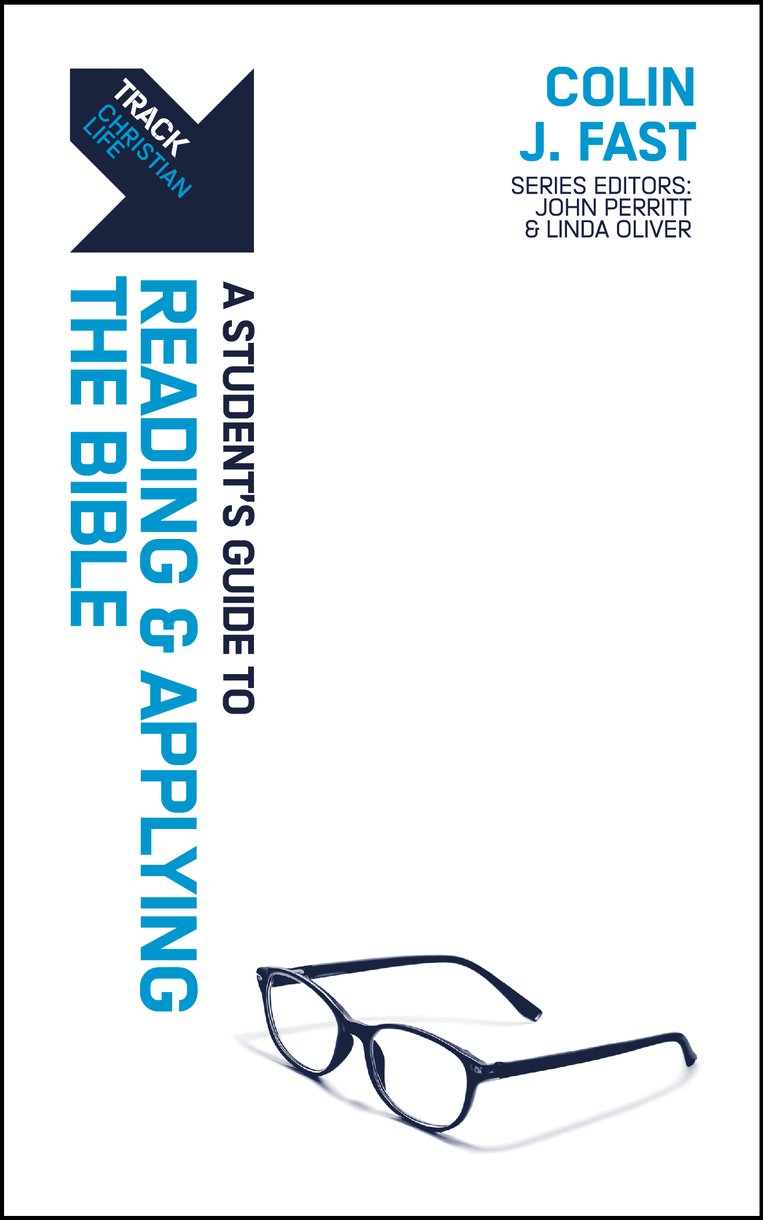 9781527112827-track-reading-and-applying-the-bible-a-students-guide-to-reading-and-applying-the-bible-colin-j-fast