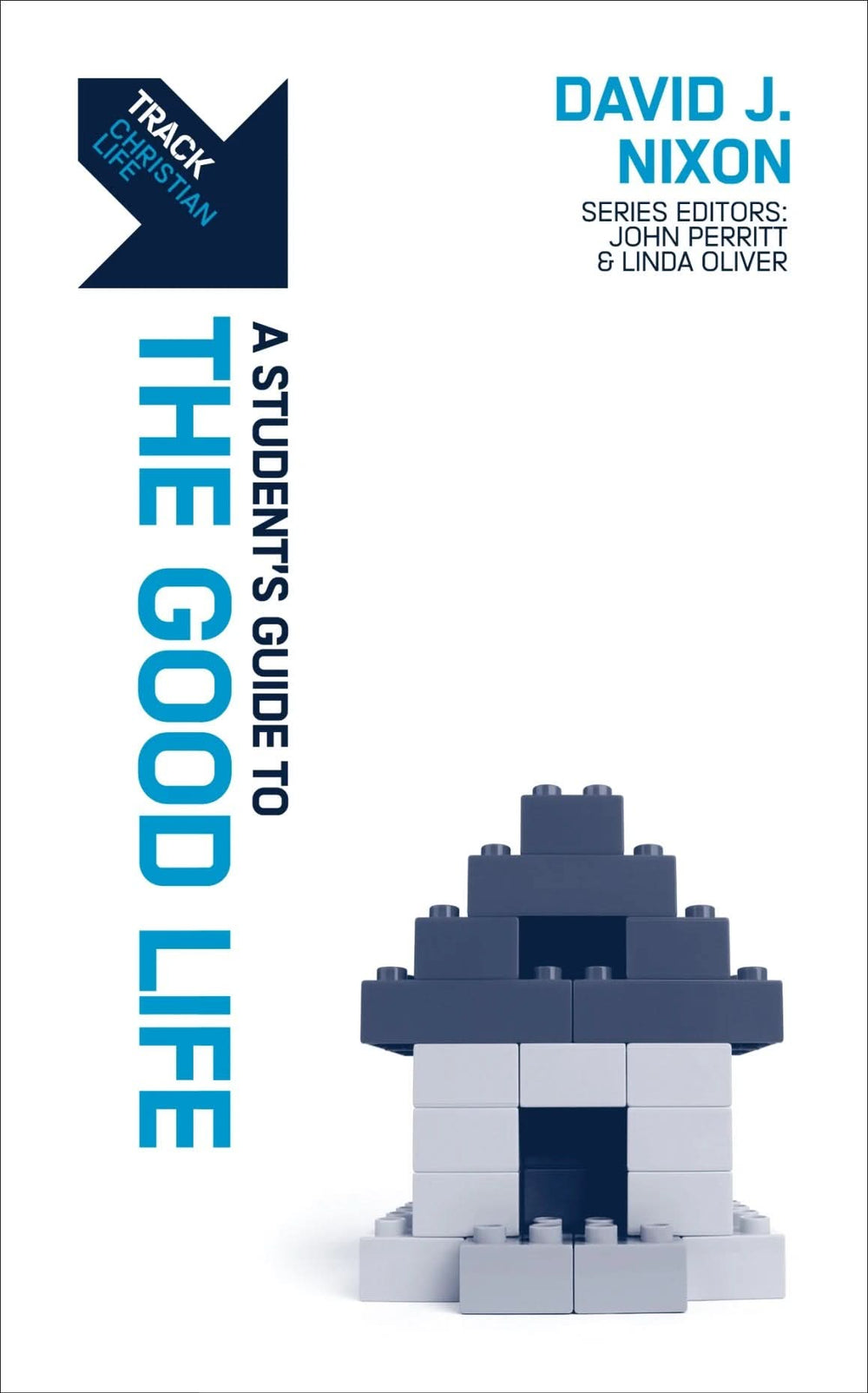 9781527114289-track-a-students-guide-to-the-good-life-david-j-nixon