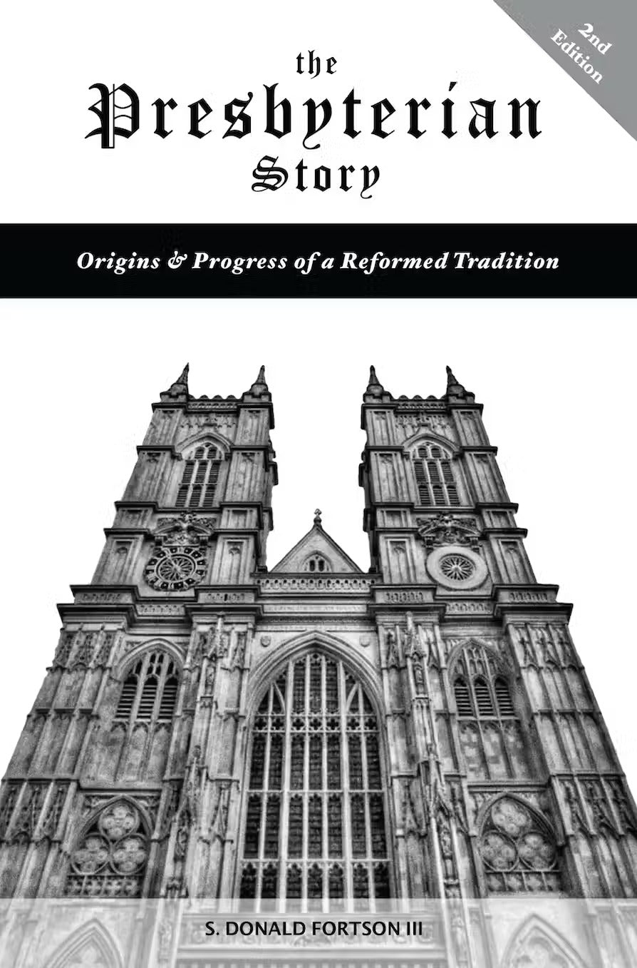9781532616464-presbyterian-story-the-origins-progress-of-a-reformed-tradition-2nd-edition-s-donald-fortson-iii