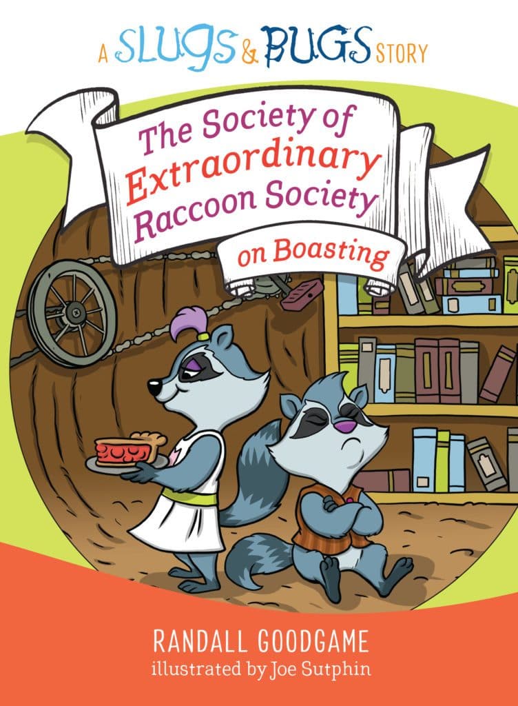 9781535940955-the-society-of-extraordinary-raccoon-society-on-boasting-randall-goodgame