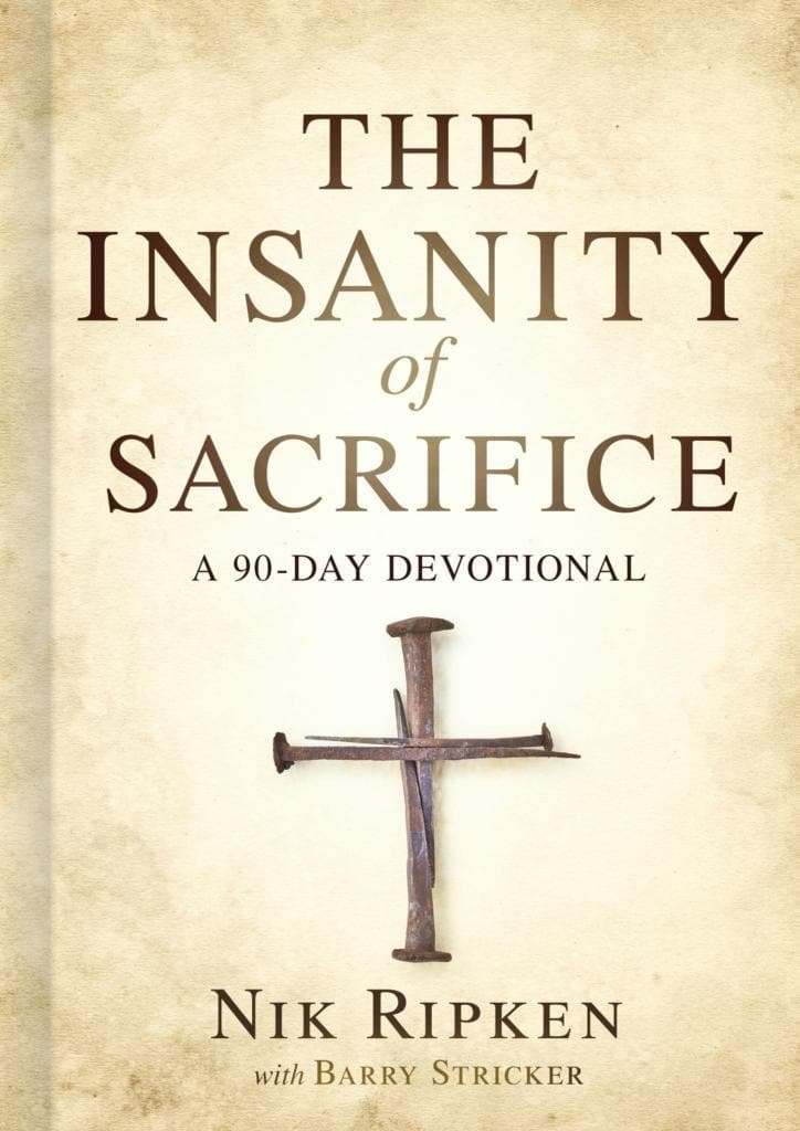 9781535951180-the-insanity-of-sacrifice-a-90-day-devotional-nik-ripken