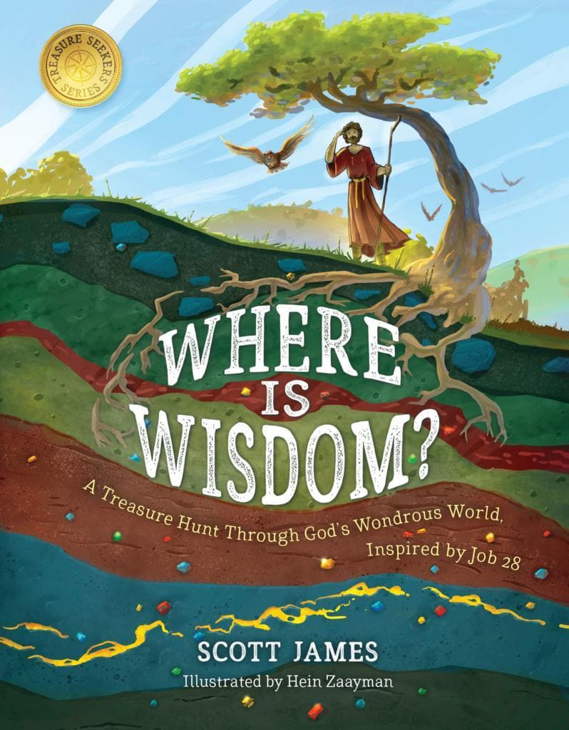 9781535965965-where-is-wisdom-a-treasure-hunt-through-gods-wondrous-world-inspired-by-job-28-scott-james