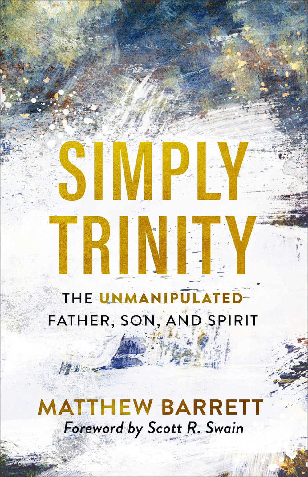 9781540900074-simply-trinity-the-unmanipulated-father-son-and-spirit-barrett-matthew