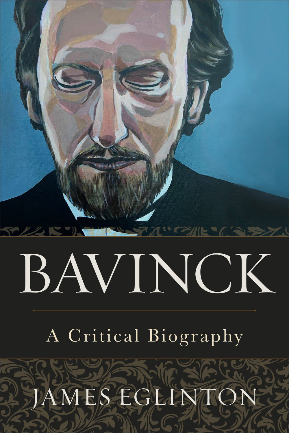 9781540961358-bavinck-a-critical-biography-james-eglinton