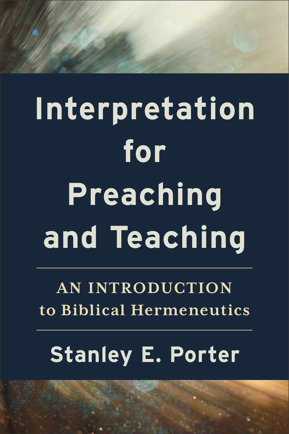 9781540966377-interpretation-for-preaching-and-teaching-stanley-e-porter