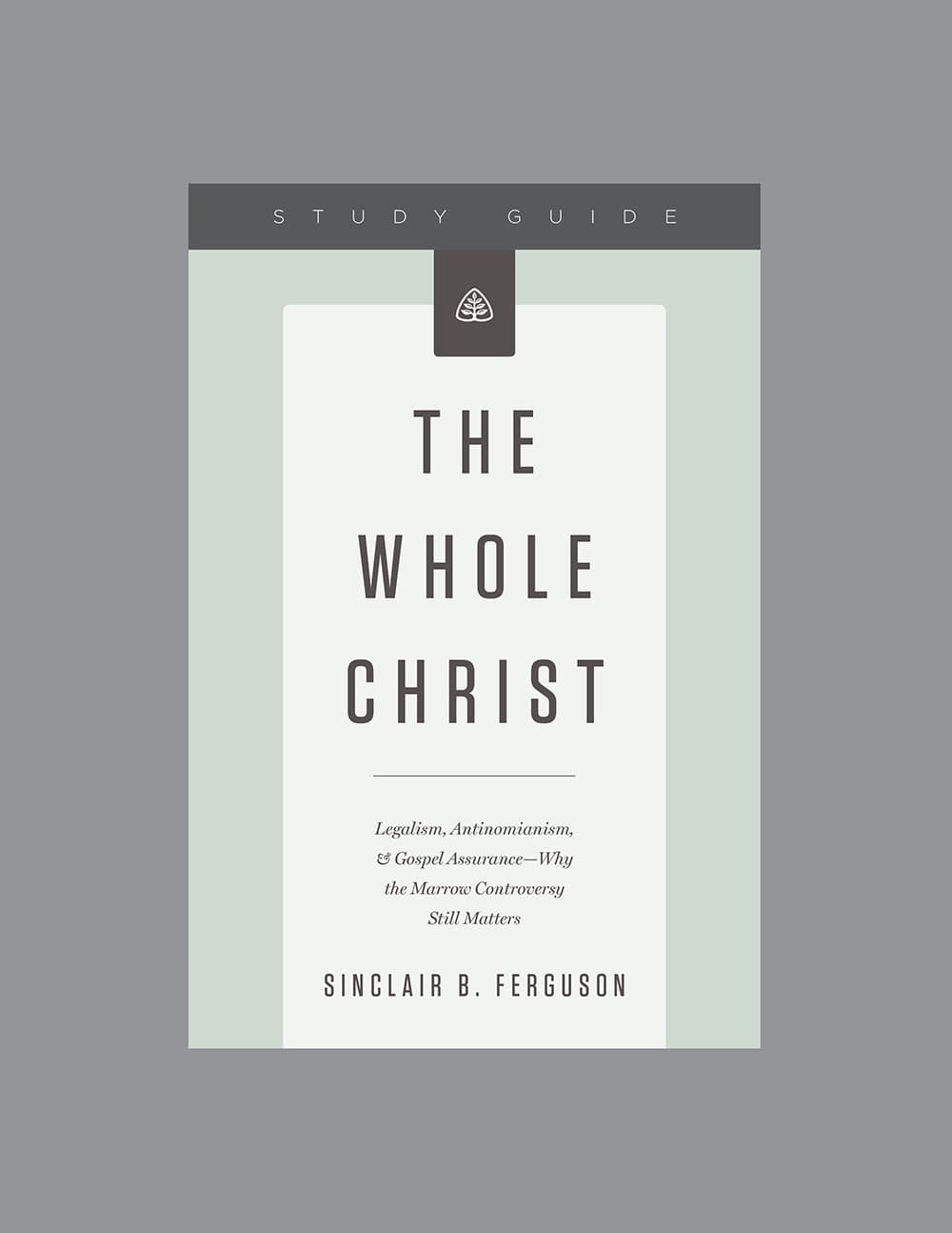 9781567699012-whole-christ-the-study-guide-ligonier-ministries