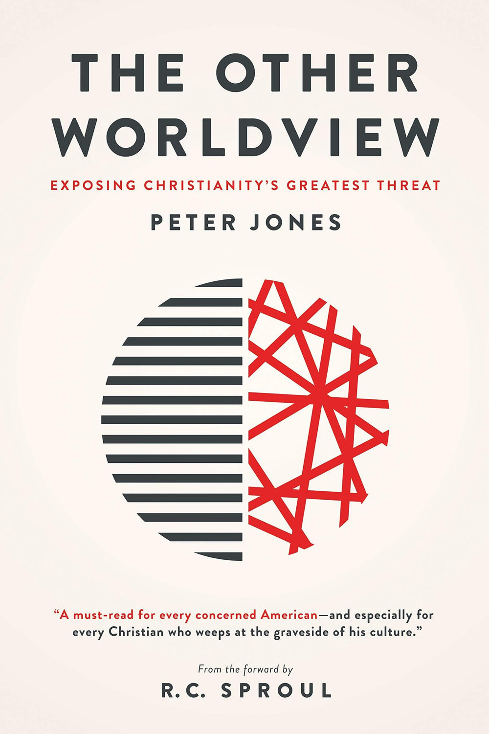 9781577996224-the-other-worldview-exposing-christianity-s-greatest-threat-peter-jones