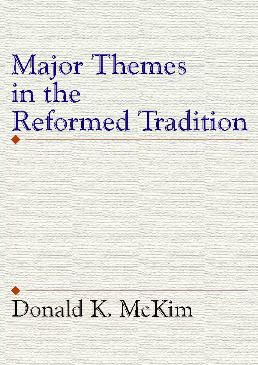 9781579101046-major-themes-in-the-reformed-tradition-donald-k-mckim