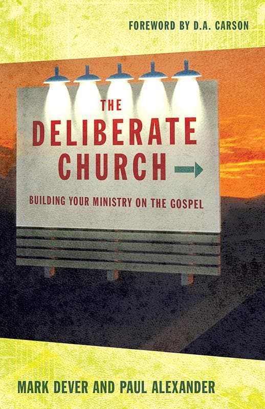 9781581347388-Dever-Alexander-The-deliberate-church
