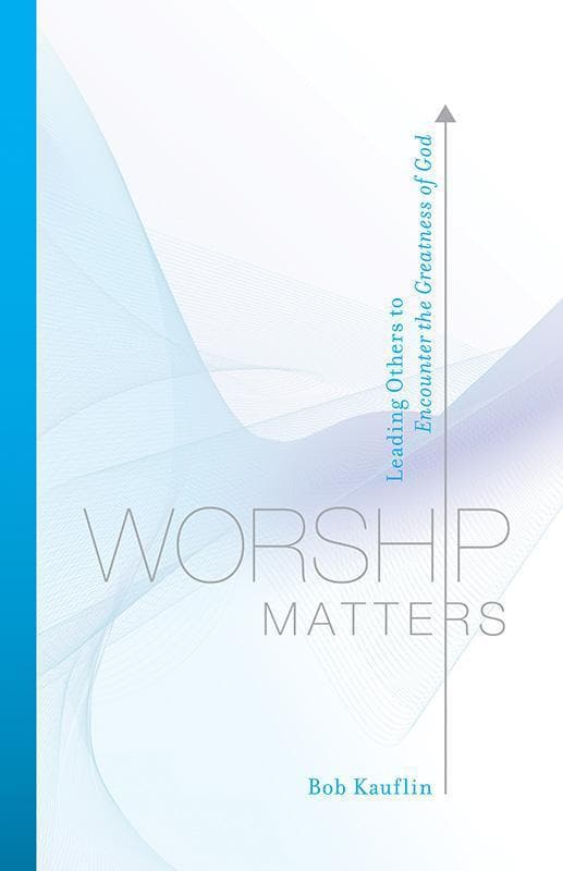 9781581348248-Kauflin-Worship-matters