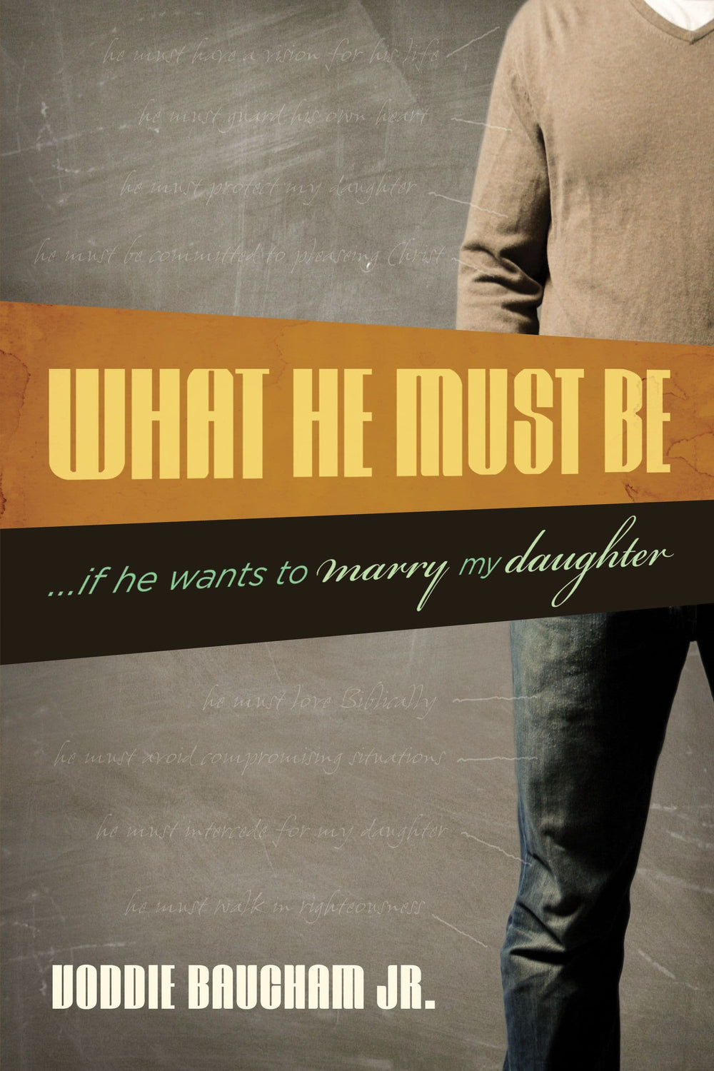 9781581349306-what-he-must-be-if-he-wants-to-marry-my-daughter-baucham