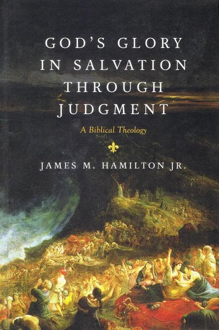 9781581349764-Hamilton-God-s-glory-in-salvation-through-judgment-Biblical-theology