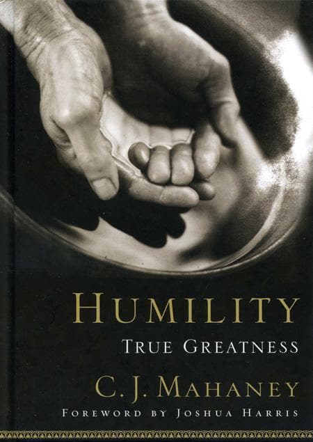 9781590523261-mahaney-humility-true-greatness