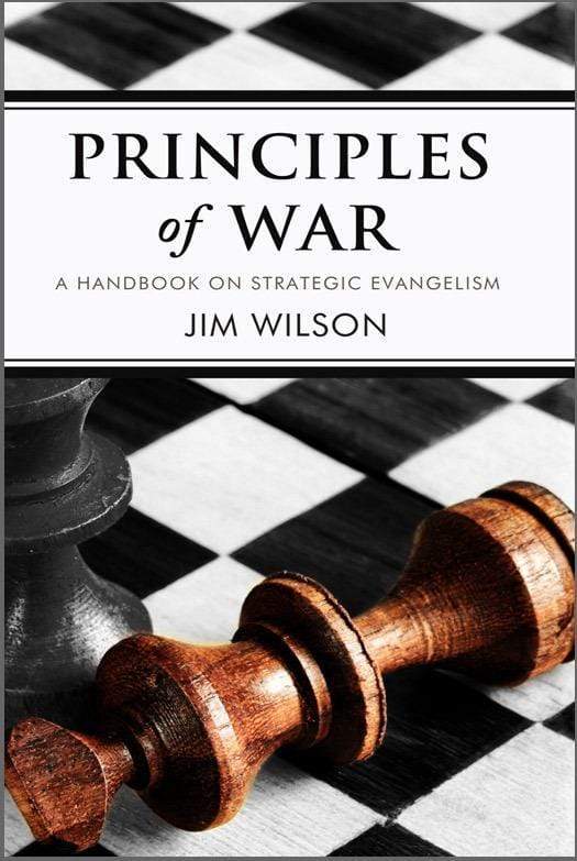 9781591280651-principles-of-war-a-handbook-on-strategic-evangelism-jim-wilson