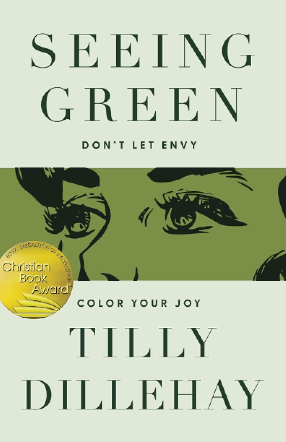 9781591280767-seeing-green-dont-let-envy-color-your-joy-tilly-dillehay