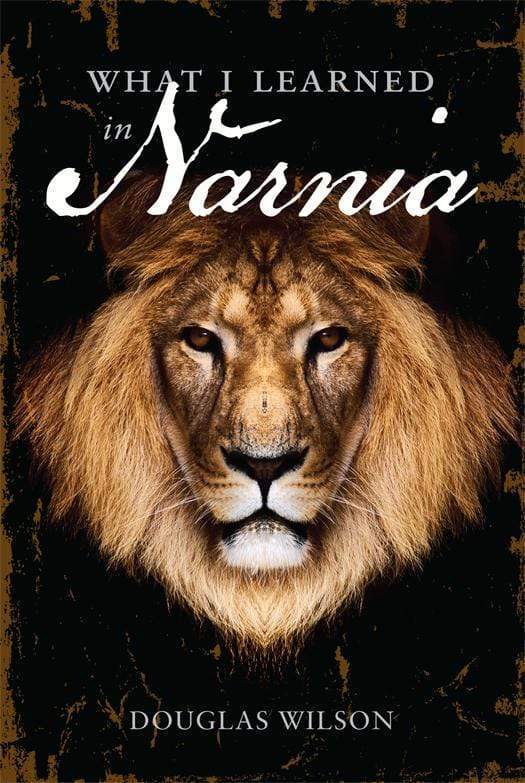 9781591280798-what-i-learned-in-narnia-douglas-wilson