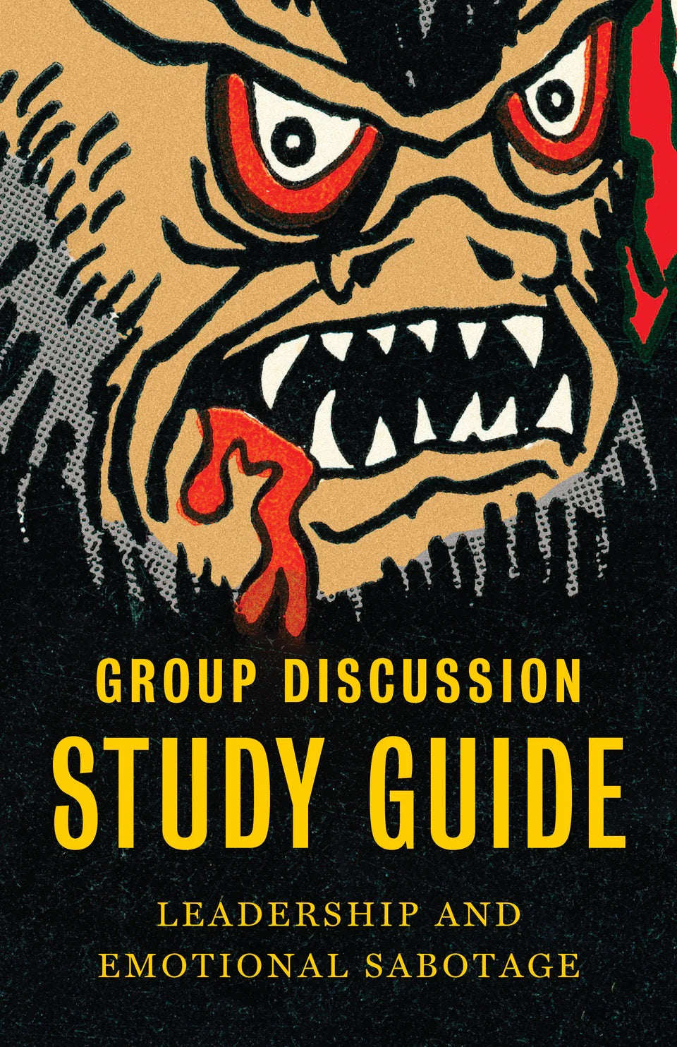9781591280927-leadership-and-emotional-sabotage-group-discussion-guide-joe-rigney
