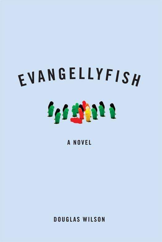 9781591280989-evangellyfish-a-novel-douglas-wilson