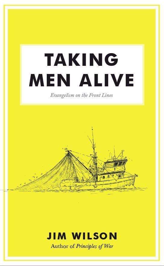 9781591281320-taking-men-alive-evangelism-on-the-front-lines-jim-wilson