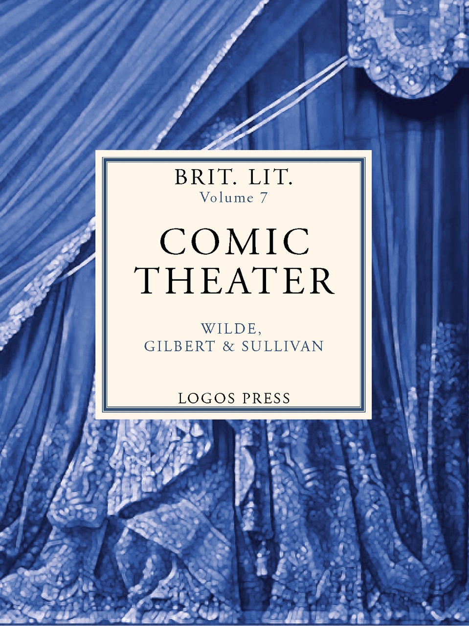 9781591281504-brit-lit-vol-vii-comic-theater-rebekah-merkle