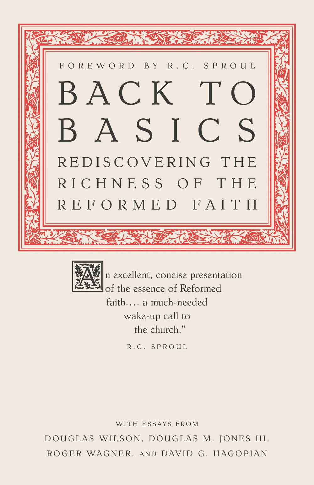 9781591283829-back-to-basics-rediscovering-the-richness-of-the-reformed-faith-david-g-hagopian