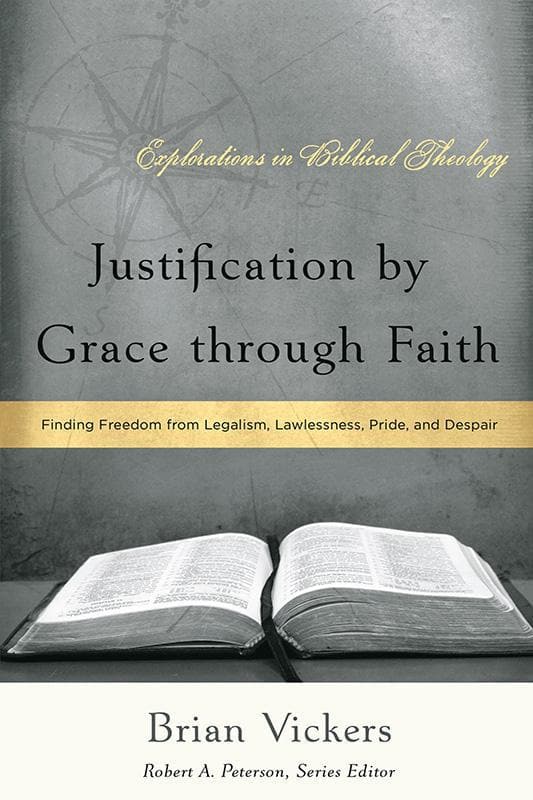 9781596380509-Vickers-Justification-by-grace-through-faith