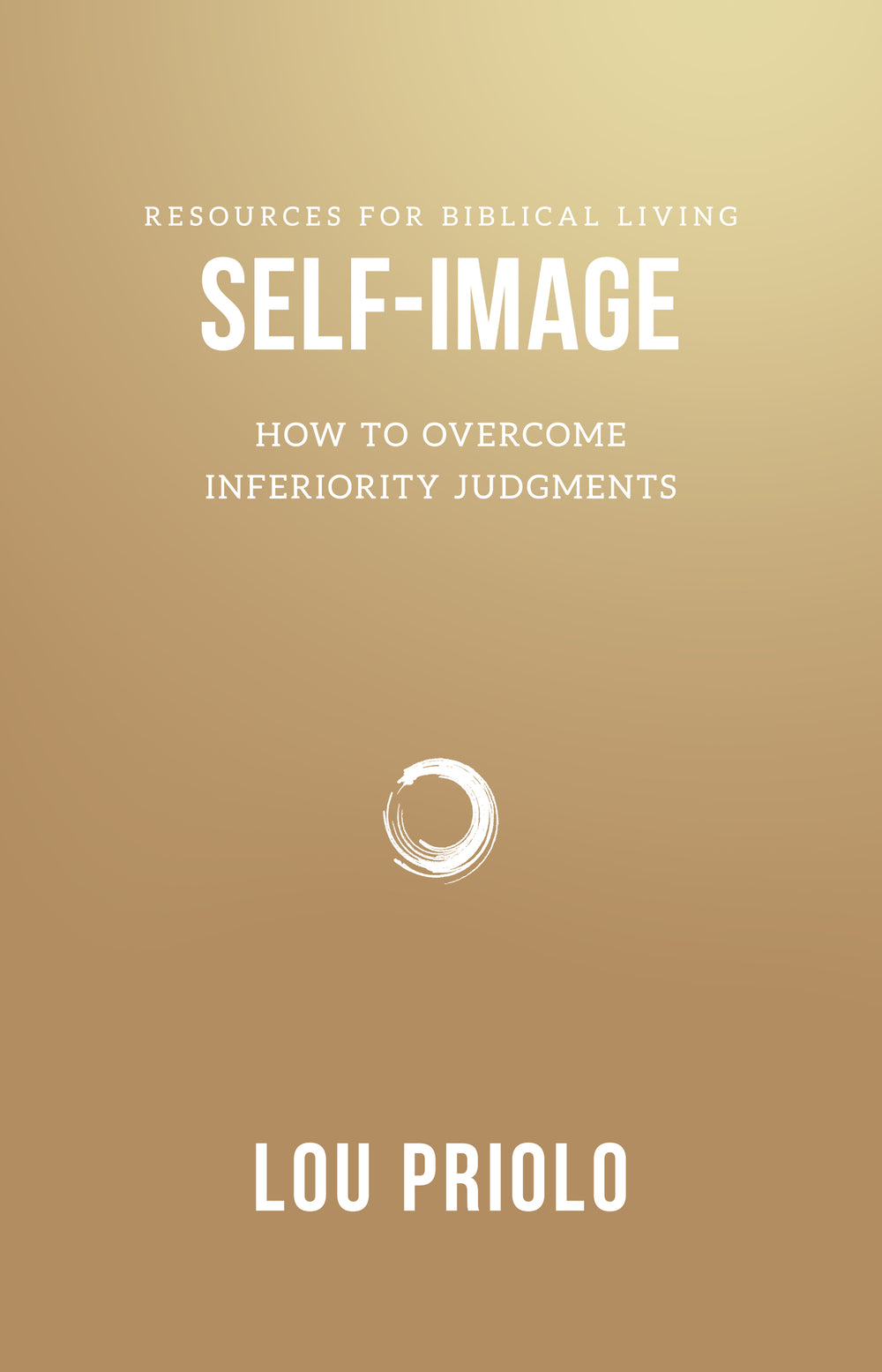 9781596380790-rbl-self-image-how-to-overcome-inferiority-judgments-priolo-lou