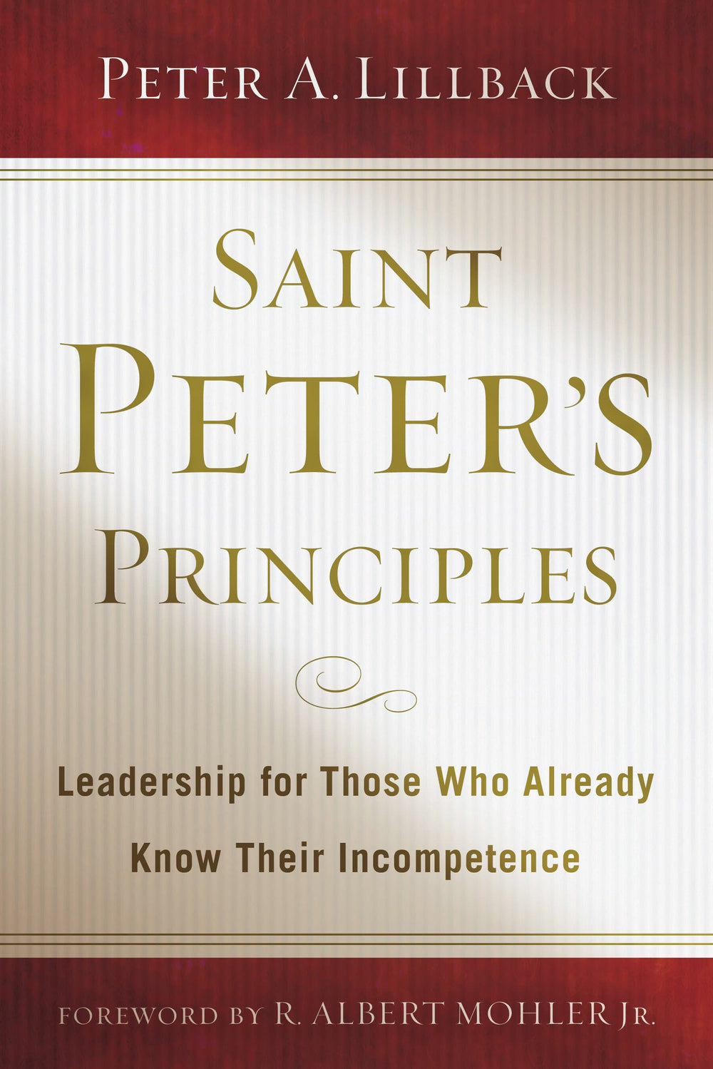 9781596381933-saint-peter-s-principles-leadership-for-those-who-already-know-their-incompetence-peter-a-lillback