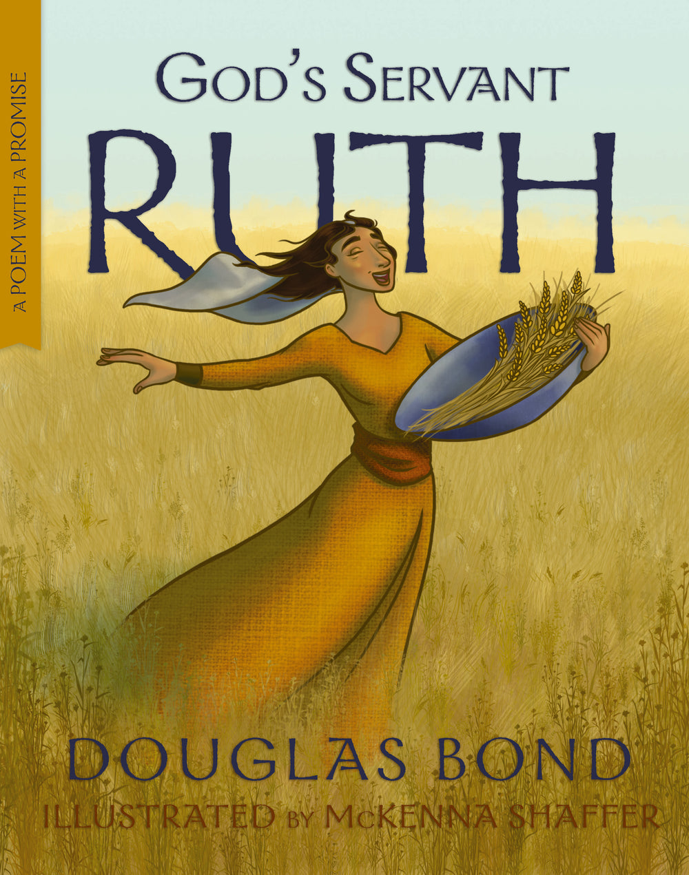 9781596387607-gods-servant-ruth-a-poem-with-a-promise-douglas-bond