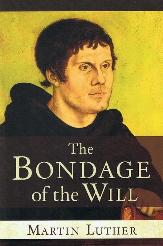 9781598562804-Luther-The-bondage-of-the-will