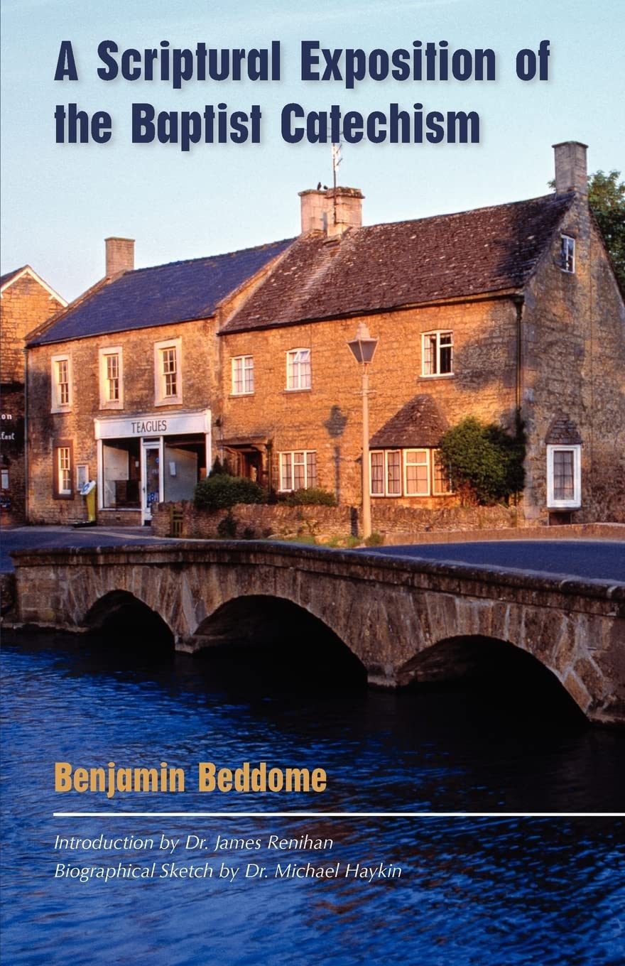9781599250526-scriptural-exposition-of-the-baptist-catechism-a-benjamin-beddome2