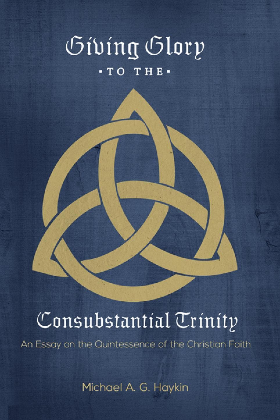 9781599256047-giving-glory-to-the-consubstantial-trinity-michael-haykin