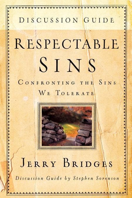 9781600062070-Bridges-Respectable-sins-discussion-guide-Confronting-the-sins-we-tolerate